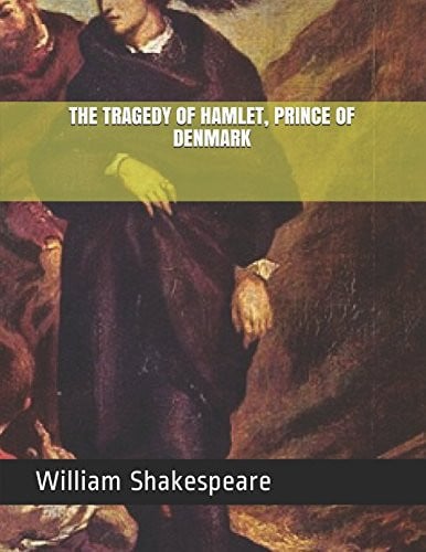 The Tragedy of Hamlet, Prince of Denmark