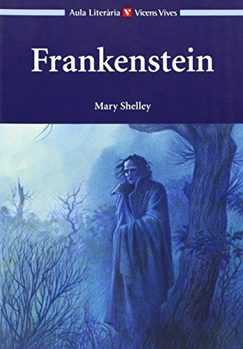 Frankeinstein. Material Auxiliar. Educacion Secundaria - Mary Shelley, Francisco Anton Garcia, Gabriel Casas Torrego, James Reiger