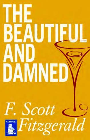The Beautiful and Damned (Large Print Edition)