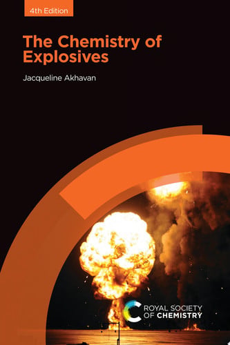 The Chemistry of Explosives 4E