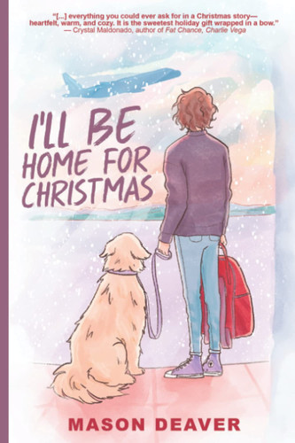 I'll be Home for Christmas An I Wish You All the Best Short Story