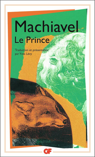 Le Prince: TRADUCTION ET PRESENTATION PAR YVES LEVY (Philosophie) (French Edition)