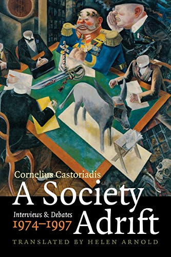 A Society Adrift Interviews and Debates, 1974-1997