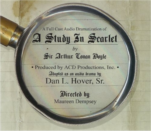 A Study In Scarlet: A Full Cast Audio Dramatization