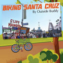 Cover of Biking Santa Cruz by Outside Buddy