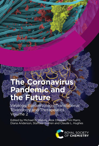 The Coronavirus Pandemic and the Future: Virology, Epidemiology, Translational Toxicology and Therapeutics, Volume 2
