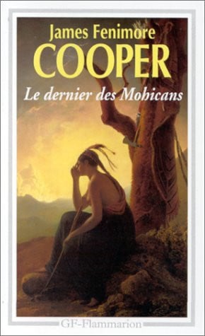 Le dernier des Mohicans histoire de mil sept cent cinquante-sept