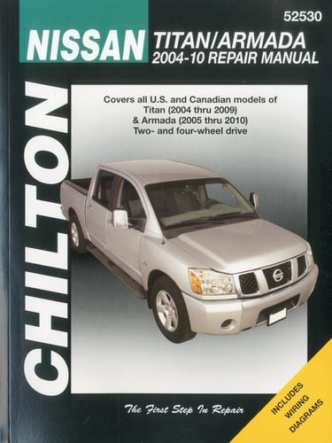 Chilton's Nissan Titan 2004-09, Armada 2005-10 Repair Manual