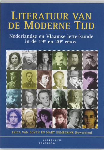 Literatuur van de Moderne Tijd - Nederlandse en Vlaamse letterkunde in de 19e en 20e eeuw - Erica van Boven, M. G. Kemperink