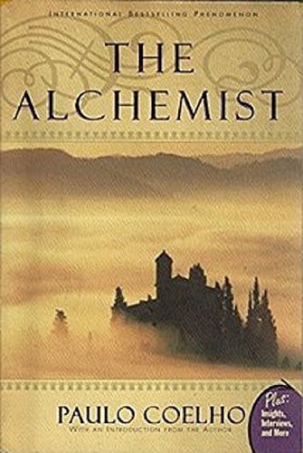 The Alchemist: A Fable About Following Your Dream