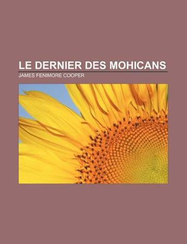 Le Dernier des Mohicans (French Edition)