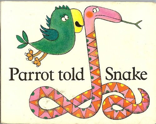 Cover of Parrot told snake