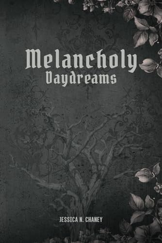 Melancholy Daydreams