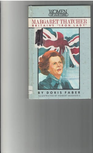 Cover of Margaret Thatcher, Britain's "Iron Lady"