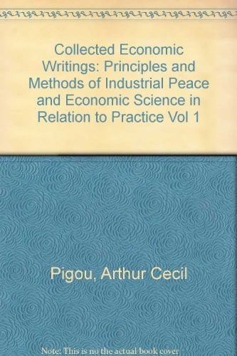 Principles and methods of industrial peace economic science in relation to practice