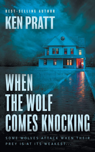 When the Wolf Comes Knocking A Christian Thriller
