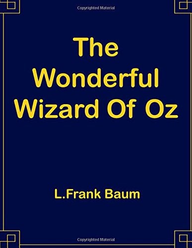 The Wonderful Wizard of Oz
