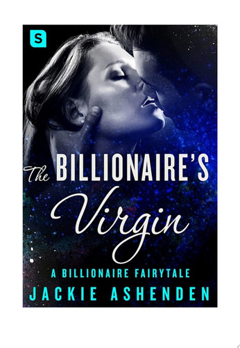 The Billionaire's Virgin A Billionaire Romance