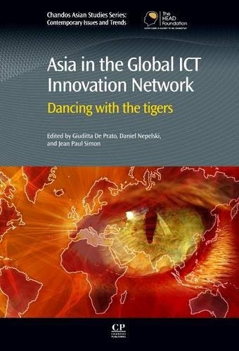 Asia in the Global ICT Innovation Network Dancing with the Tigers