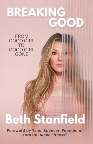 Breaking Good: From Good Girl to Good Girl Gone