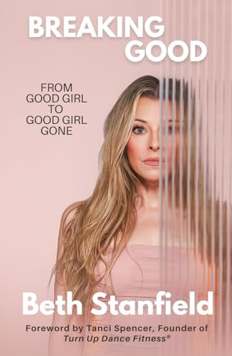 Breaking Good: From Good Girl to Good Girl Gone