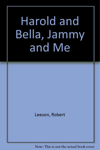 Cover of Harold and Bella, Jammy and me