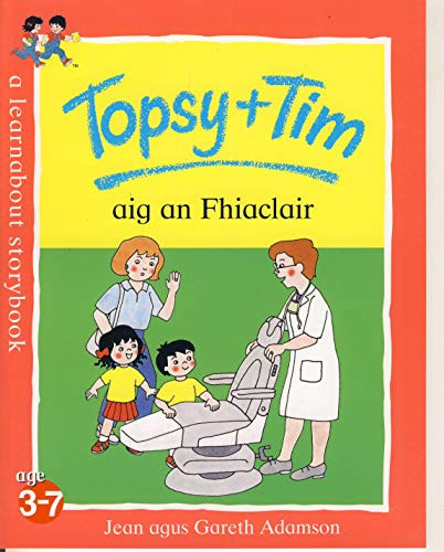 Cover of Topsy and Tim Aig an Fhiaclair (Topsy & Tim)