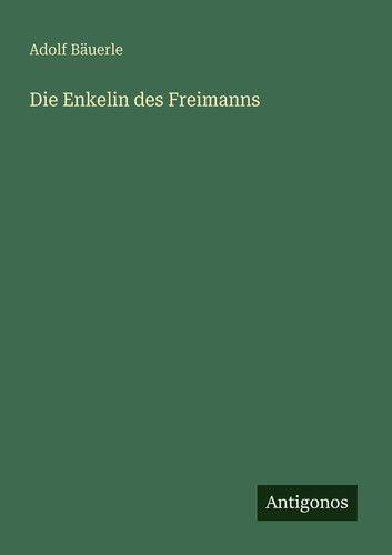 Die Enkelin des Freimanns