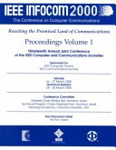 IEEE INFOC0M 2000 The Conference on Computer Communications : Annual Joint Conference of the IEEE Computer and Communications Societes, Tel Aviv, Israel, March 26-30, 2000 : Proceedings