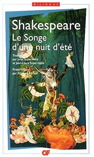 Le Songe d'une Nuit d'Ete - A Midsummer Night's Dream (Bilingual edition in French and English) (Multilingual Edition)