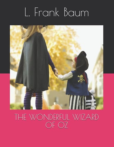 The Wonderful Wizard of Oz