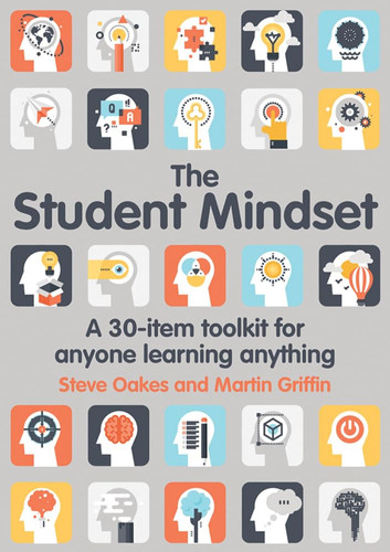 The Student Mindset A 30-Item Toolkit for Anyone Learning Anything