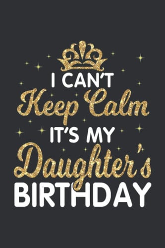 I Can't Keep Calm It's My Daughter's Birthday: Christmas Gifts For Director Of Nursing, Online Shopping Log