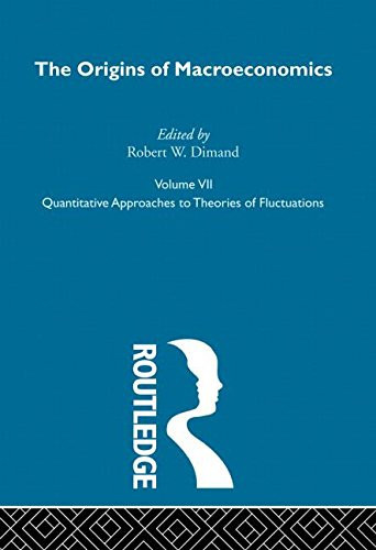The Origins of Macroeconomics Volume 7