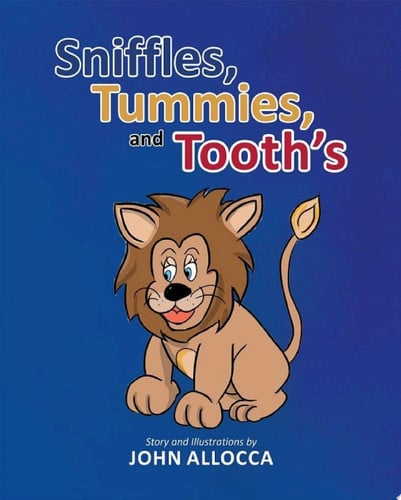 Cover of Sniffles, Tummies and Tooths