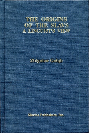 The Origins of the Slavs: A Linguist’s View