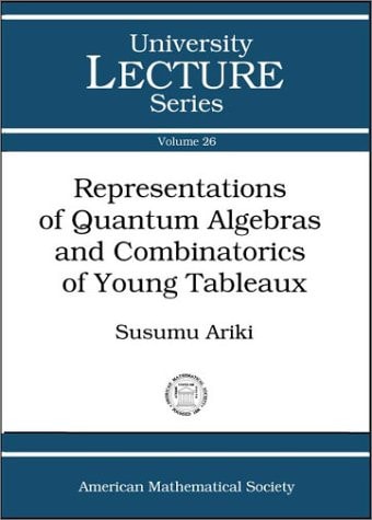 Representations of quantum algebras and combinatorics of Young tableaux