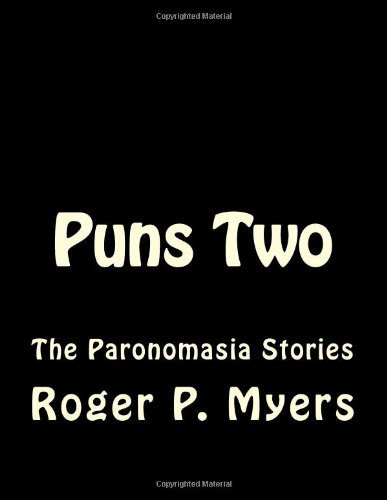 Puns Two: The Paronomasia Stories