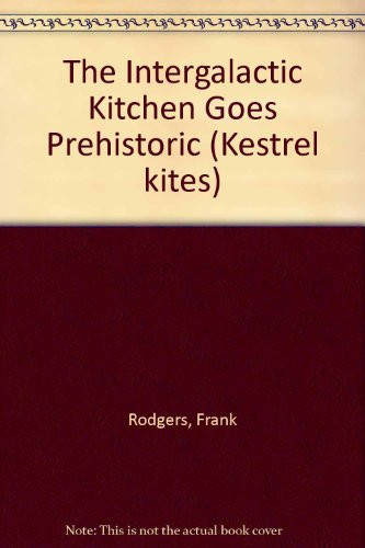 Cover of Intergalactic Kitchen Goes Prehistoric