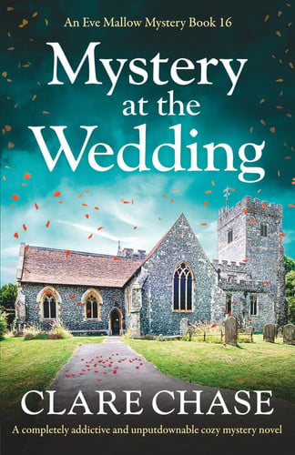 Mystery at the Wedding: A completely addictive and unputdownable cozy mystery novel (An Eve Mallow Mystery)