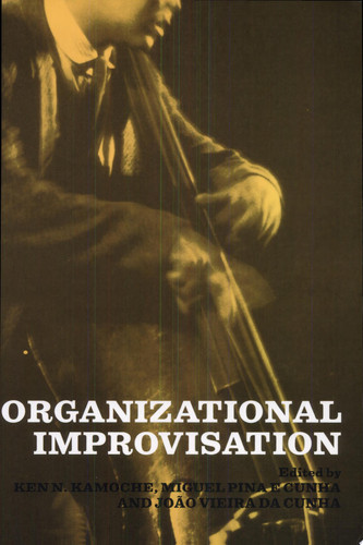 Organizational Improvisation