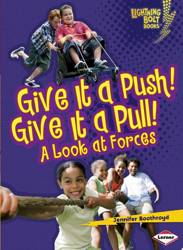 Cover of Give It a Push! Give It a Pull!