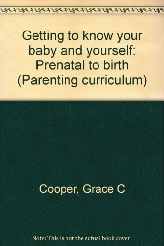 Cover of Getting to know your baby and yourself