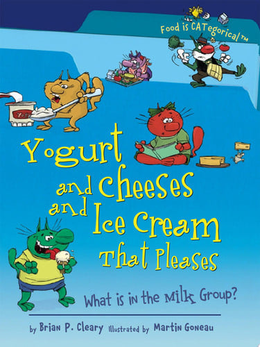 Cover of Yogurt and Cheeses and Ice Cream That Pleases