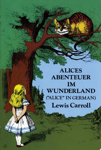 Alices Abenteuer im Wunderland (Dover Dual Language German)