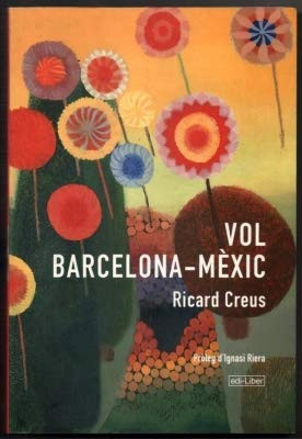 Vol Barcelona-Mèxic - Ricard Creus
