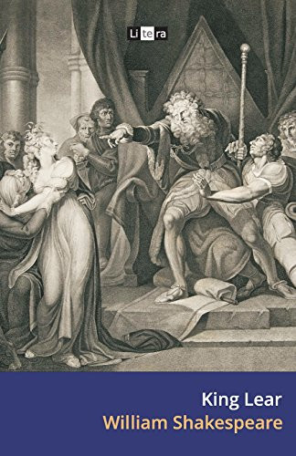 King Lear The Tragedy of King Lear