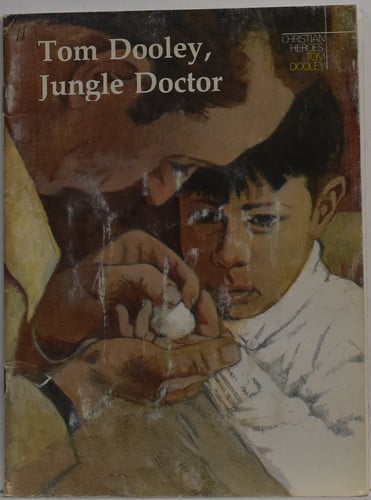 Cover of Tom Dooley, jungle doctor