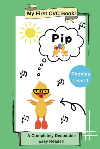 Cover of Pip : My First CVC Book : Phonics Level 1