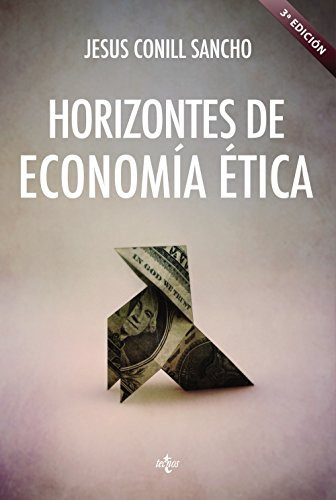 Horizontes de economía ética Aristóteles, Adam Smith, Amartya Sen